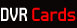 DVR Cards