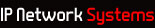 IP Network Systems
